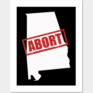 Abort Alabama (white design)(Proceeds to The Yellowhammer Fund) Posters and Art